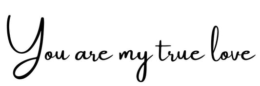 You are my true love w/Red Heart & Antiquing