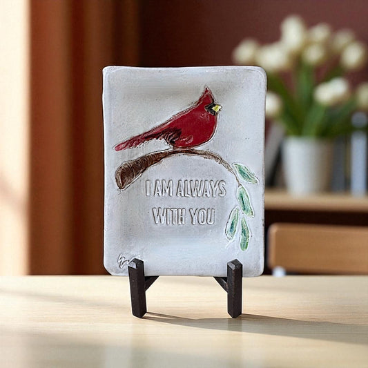I am always with you 4" X 6" Cardinal Tray