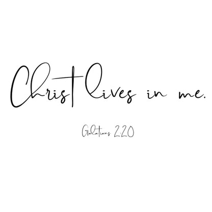 Christ lives in me.