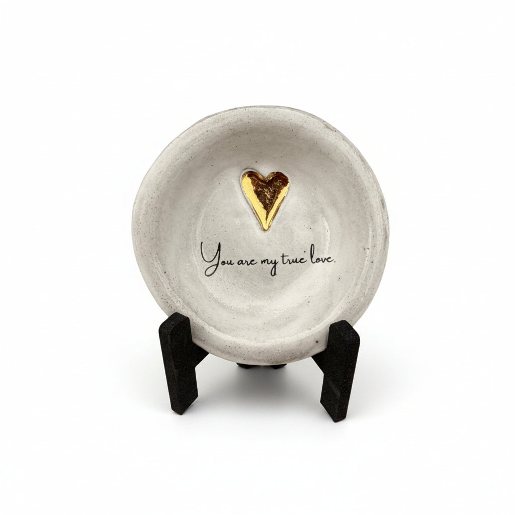 You are my true love. w/24K Gold Luster Heart 4" Ring Dish