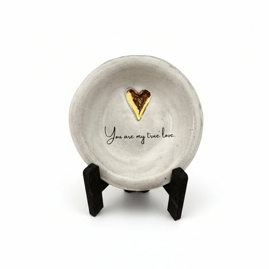 You are my true love. w/24K Gold Luster Heart 4" Ring Dish
